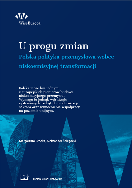 U-progu-zmian.-Polska-polityka-przemyslowa-wobec-nieskoemisyjnej-transpormacji-WiseEuropa